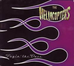 Hellacopters : Payin' the Dues